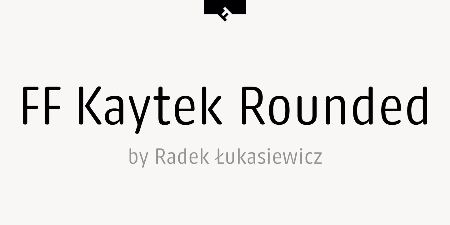 Ejemplo de fuente FF Kaytek Rounded Medium